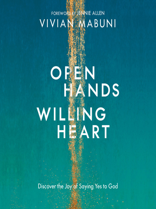 Title details for Open Hands, Willing Heart by Vivian Mabuni - Available